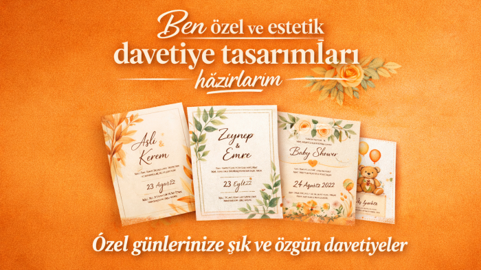 etkinlikleriniz için sade ve şık davetiye tasarlıyorum