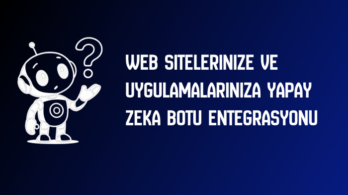 yapay zeka destekli chatbotunuzu sıfırdan geliştiriyorum