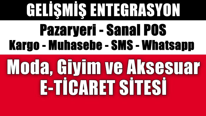 moda giyim ve aksesuar eticaret sitesi hazırlarım