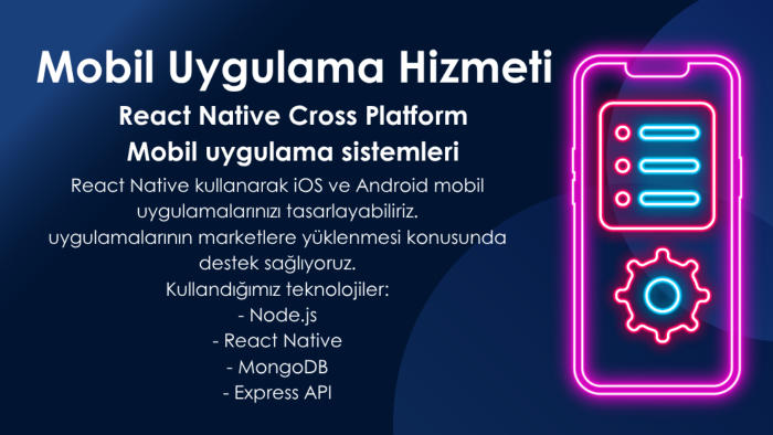 sizlere özel React Native mobil uygulama geliştirebilirim
