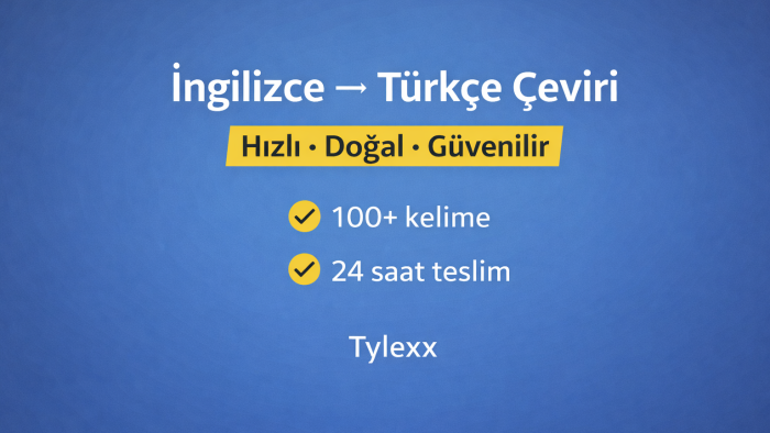 İngilizce Türkçe doğal ve anlaşılır çeviri yaparım