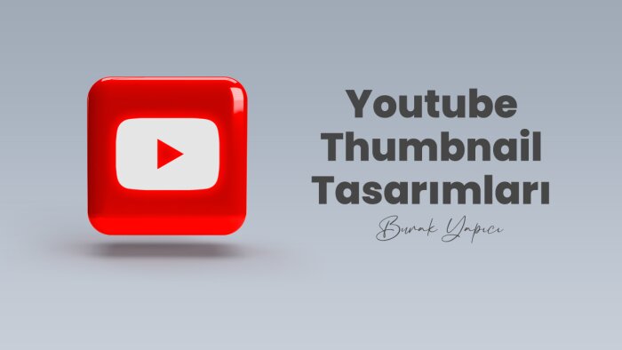 youtube videolarınız için thumbnail tasarımı yapabilirim