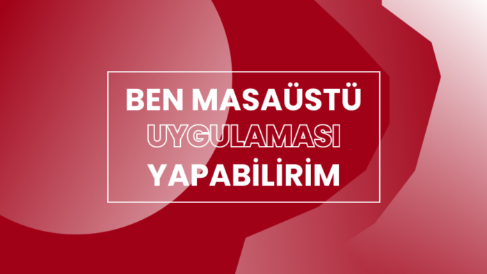 masaüstü uygulaması geliştirebilirim