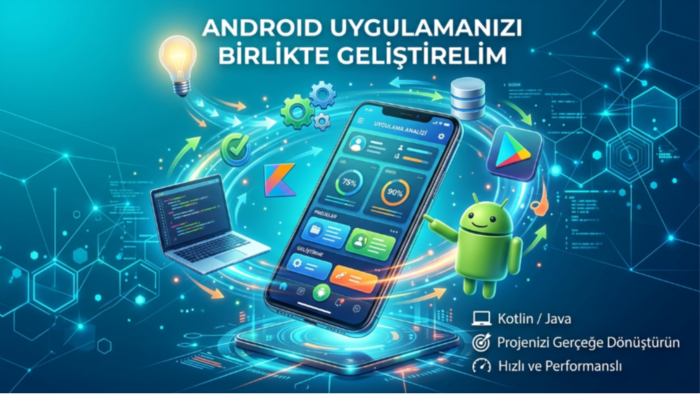 android uygulama geliştirebilirim