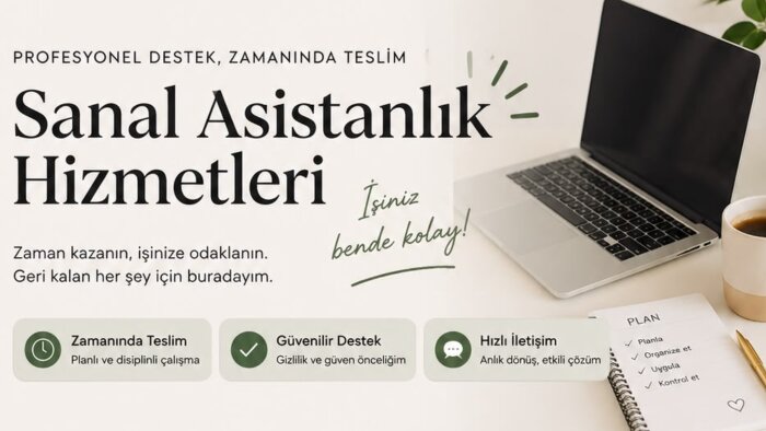 işletmeniz için sanal asistanlık yaparım