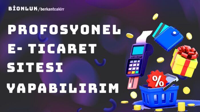 profesyonel e-ticaret sitenizi hazırlarım
