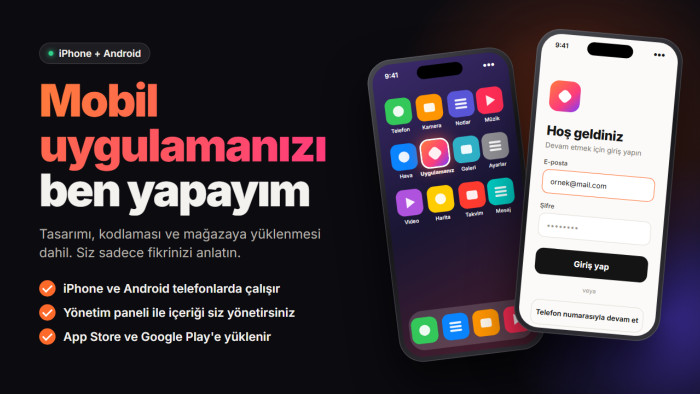iOS ve Android için profesyonel mobil uygulama yaparım