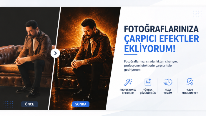 fotoğrafınıza çarpıcı efektler uygulayabilirim