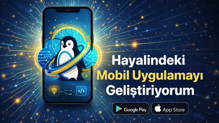 hayalindeki mobil uygulamayı sıfırdan geliştiririm