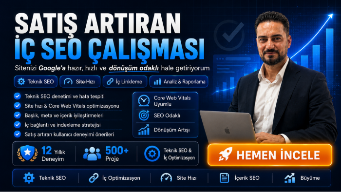10 yıllık tecrübeyle satış artıran iç SEO çalışması yaparım