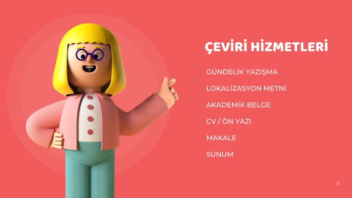 dilediğiniz metni istediğiniz seviyede çevirebilirim