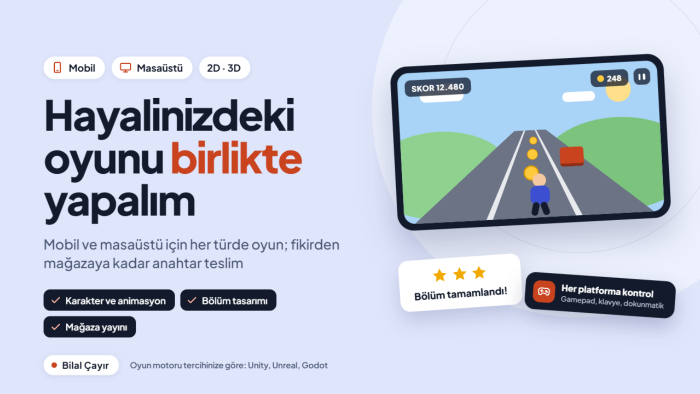 mobil ve masaüstü için 2D ve 3D oyun geliştirebilirim