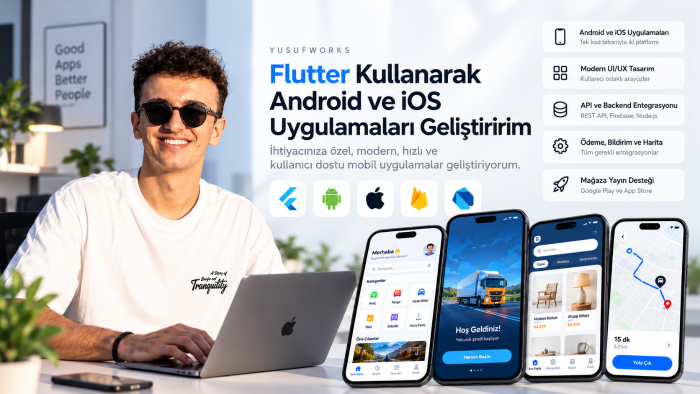 flutter kullanarak mobil uygulamalar geliştiriyorum