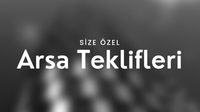 size uygun arsa tekliflerini bulup e-sunum yapabilirim
