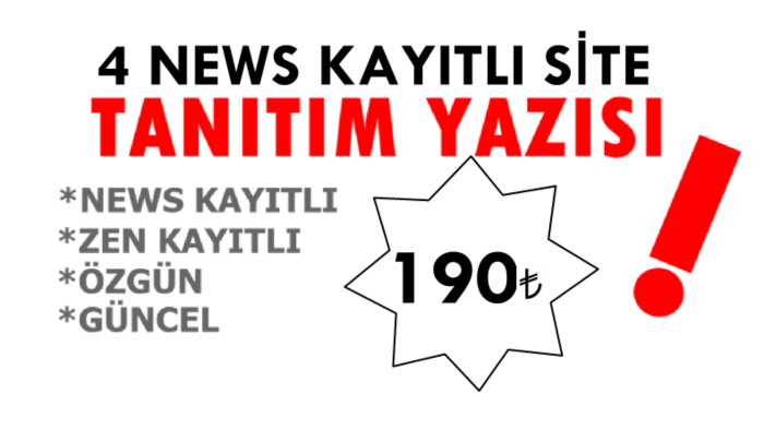 4 news'li özgün ve kaliteli sitede tanıtım yazısı yayınlarım