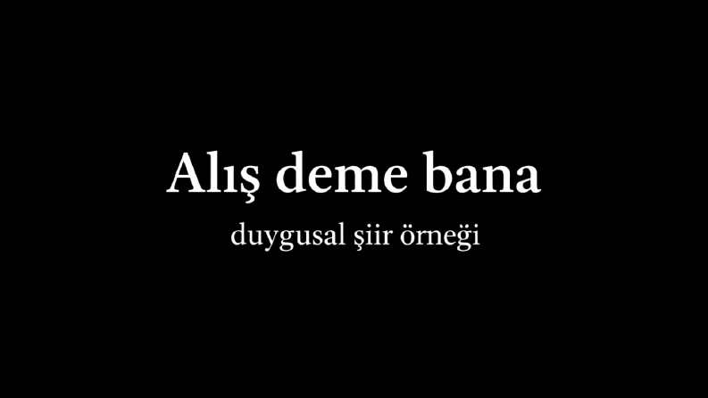Duygusal Şiir Örneği