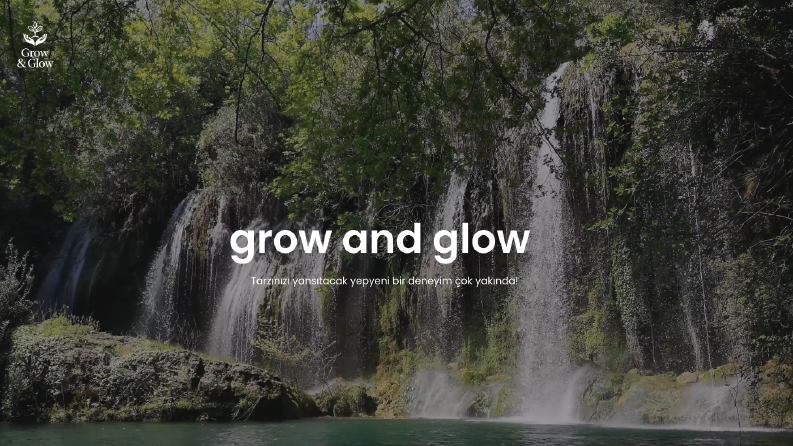 Grow and Glow