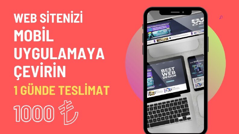 Web Sitenizi Mobil Uygulamaya Dönüştürüyorum–1 Günde Teslim