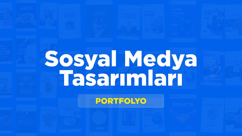 Sosyal Medya Tasarımları | 2026