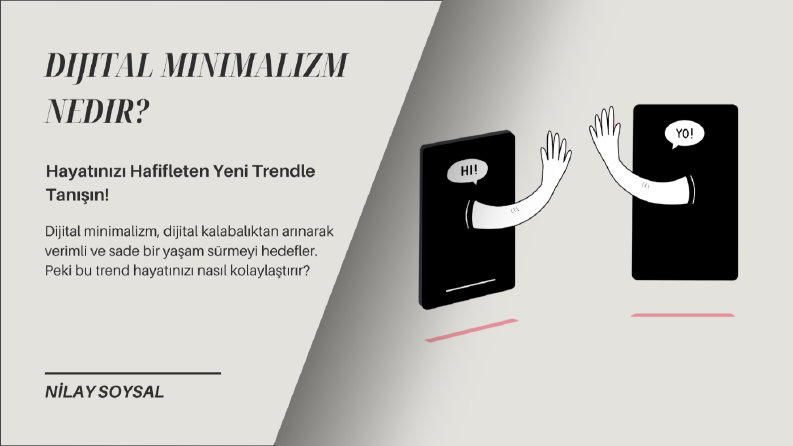 Dijital Minimalizm Nedir?