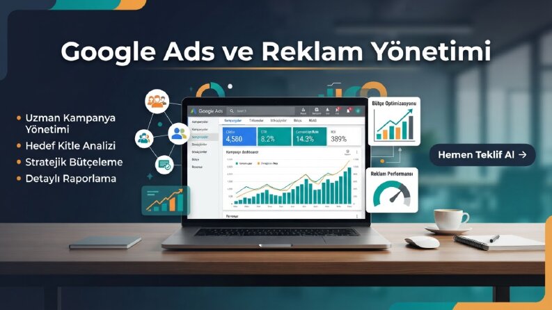 Google Ads ve Reklam Yönetimi