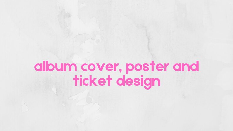 albüm kapağı - ticket - poster tasarımları