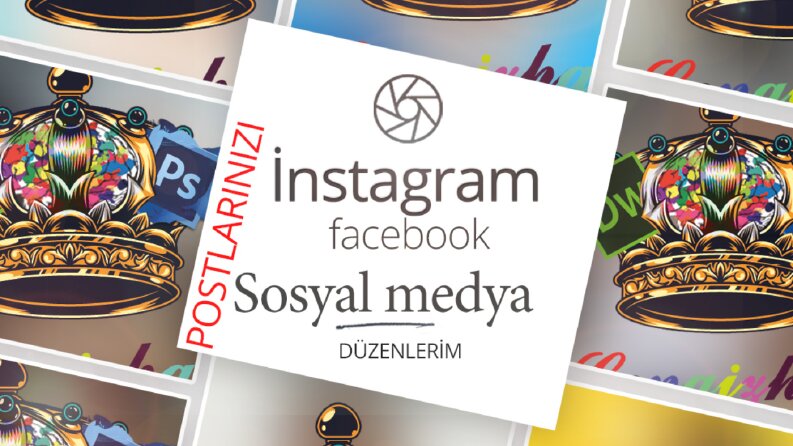 Sizin için sosyal medya postlarınızı düzenlerim