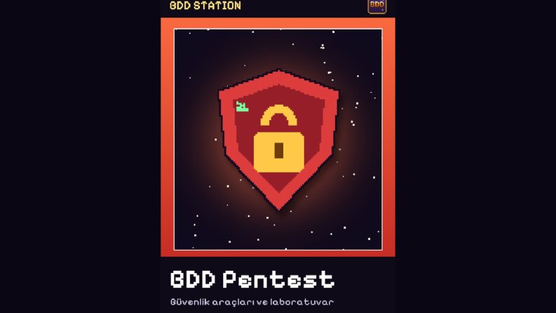BDD Pentest - Hikâyeli Siber Güvenlik Eğitim Uygulaması