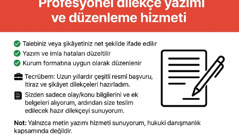 “Profesyonel Dilekçe Yazımı ve Başvuru Süreci Desteği”