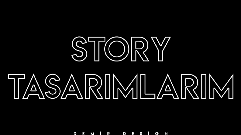 Story Tasarımları