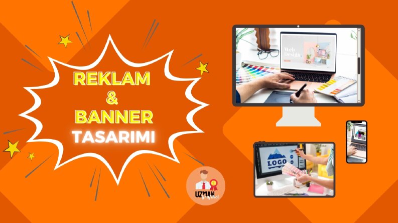 Markanızı Öne Çıkaran Reklam ve Banner Tasarımları!