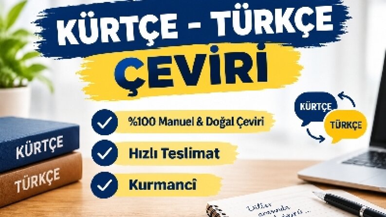KÜRTÇE -TÜRKÇE ÇEVİRİ 