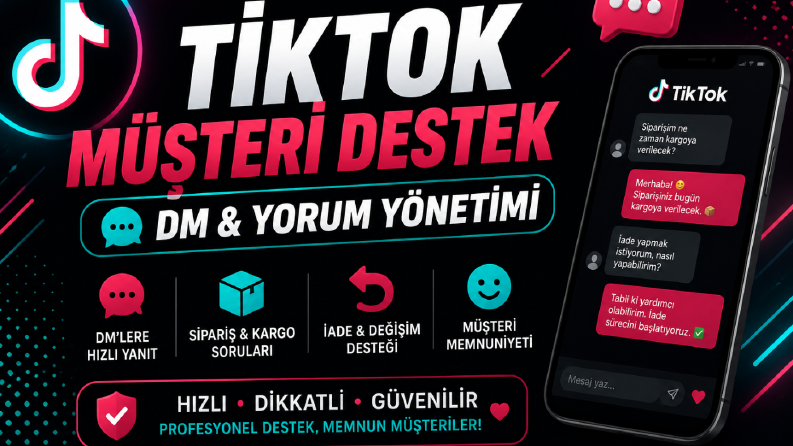 TikTok Müşteri Destek Hizmeti