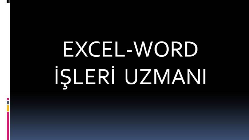 Excel-Word uzmanı
