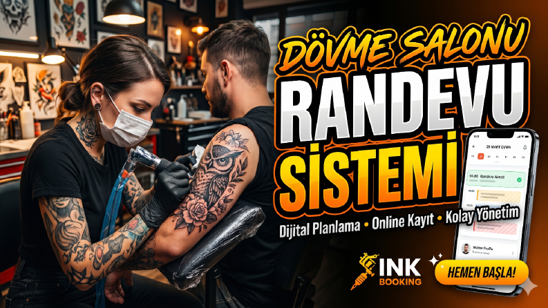Dövme Salonları İçin Gelişmiş Randevu Sistemi