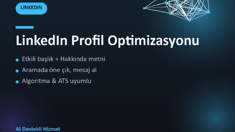 Ben,LinkedIn profilini öne çıkaracak şekilde optimize ederim