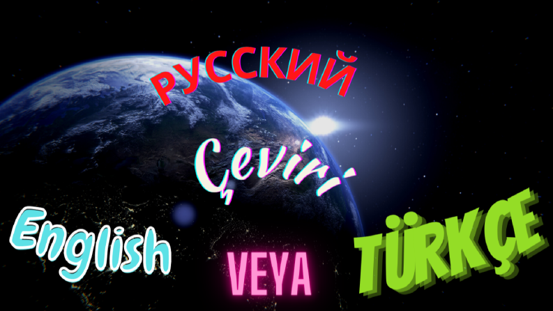 Rusça dilinden İngilizceye veya Türkçeye çeviri yapıyorum