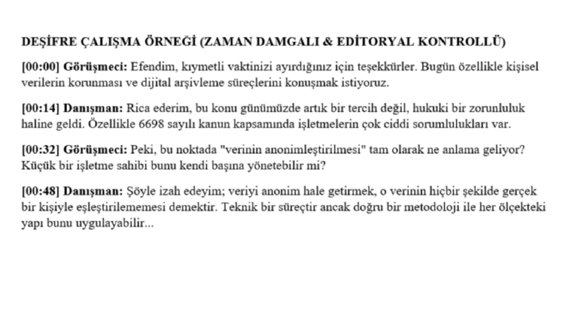Deşifre Çalışma Örneği (Zaman Damgalı & Editoryal Kontrollü)