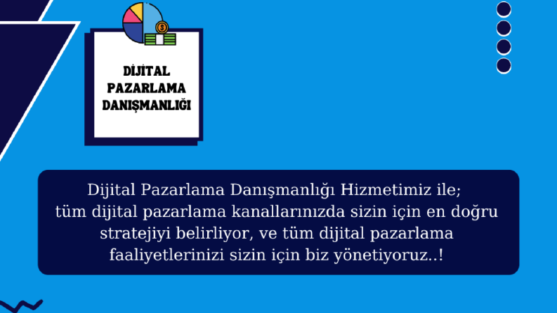 Dijital Pazarlama Danışmanlığı Hizmetimiz..!