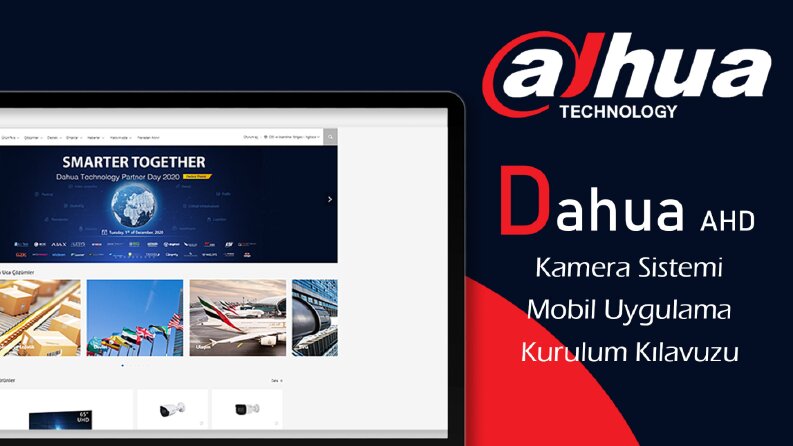 DAHUA / Dijital Kılavuz Tasarımı 