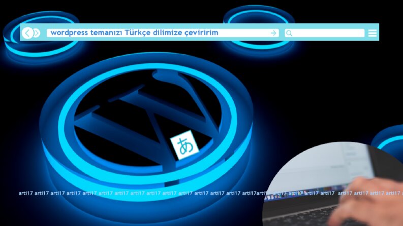 wordpress tema veya eklentinizi Türkçe dilimize çeviririm