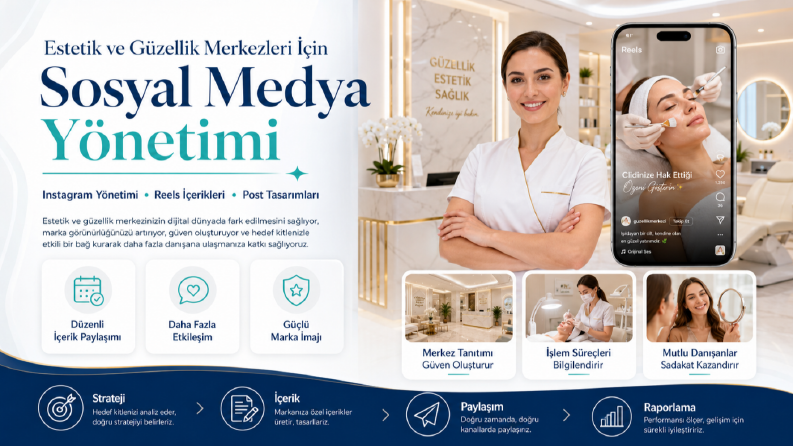 Estetik ve Güzellik Merkezleri İçin Sosyal Medya Yönetimi