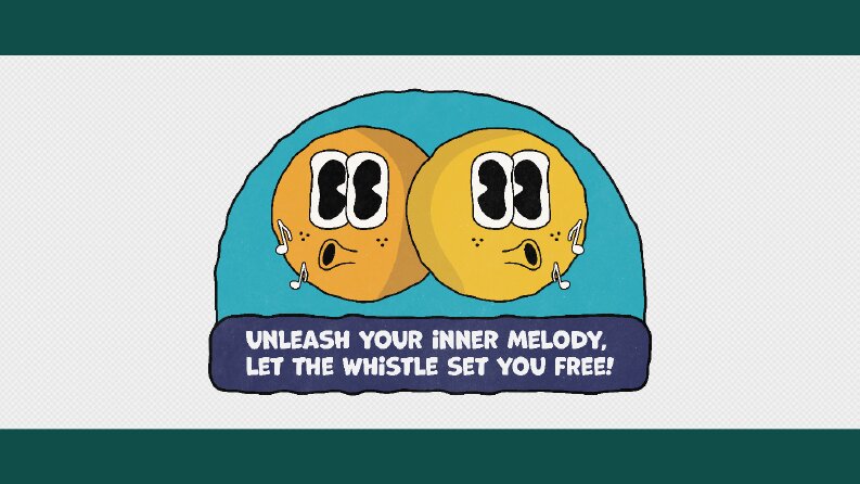 Whistle!