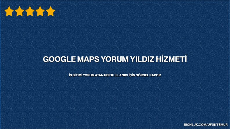 Google Maps Yorum Yıldız