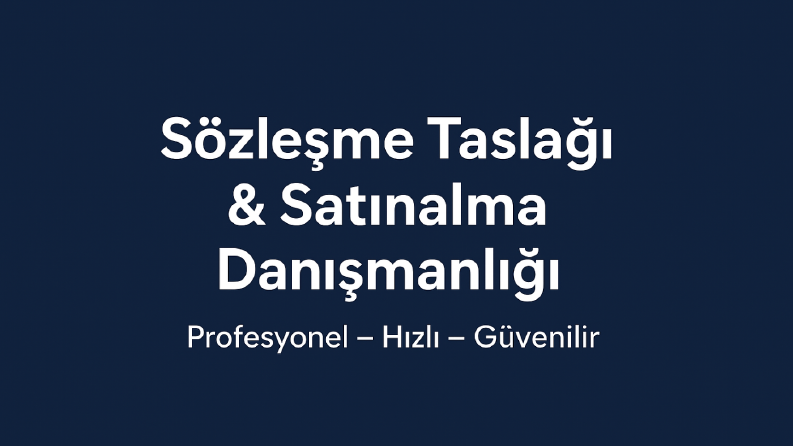 Sözleşme Revizyonu & Satınalma Yönetimi Danışmanlığı
