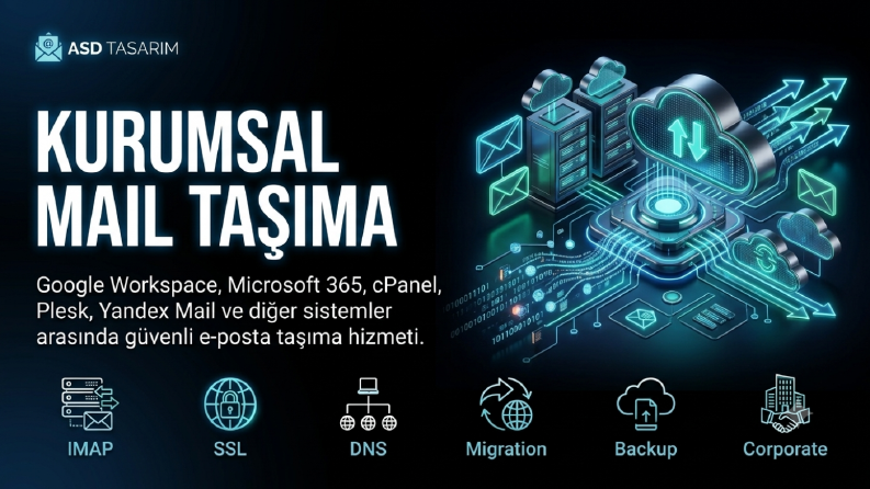 Kurumsal Mail Taşıma ve Migration