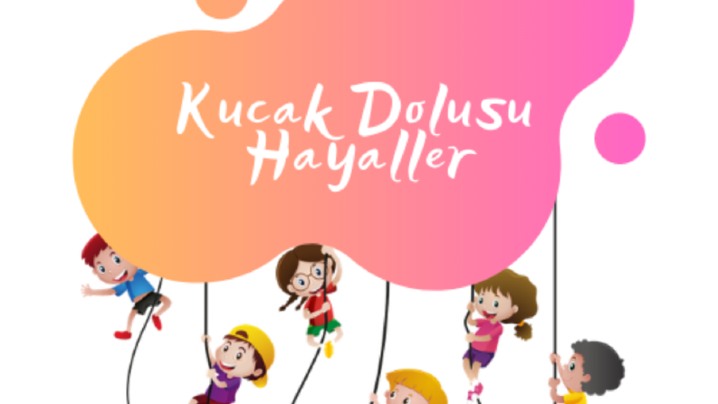 Kucak Dolusu Hayaller