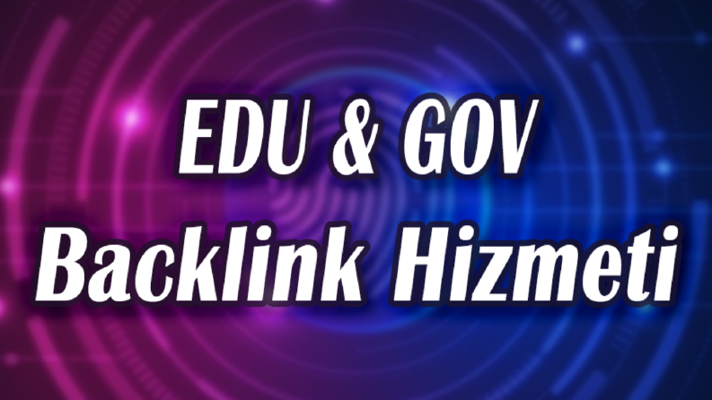 EDU&GOV Backlink Hizmeti