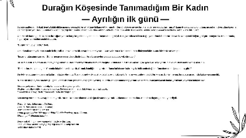 Durağın Köşesinde Tanımadığım Bir Kadınnn— Ayrılığın ilk günü —