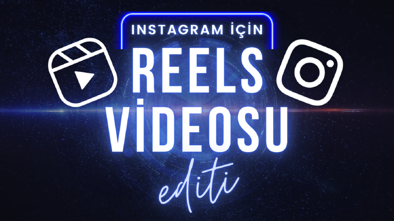 Etkileşim arttıran reels video editi